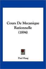 Cours De Mecanique Rationnelle (1894)