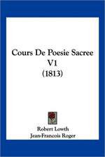 Cours De Poesie Sacree V1 (1813)