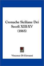 Cronache Siciliane Dei Secoli XIII-XV (1865)