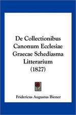 De Collectionibus Canonum Ecclesiae Graecae Schediasma Litterarium (1827)