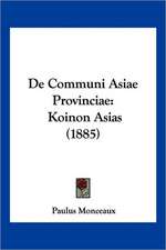 De Communi Asiae Provinciae