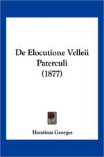 De Elocutione Velleii Paterculi (1877)