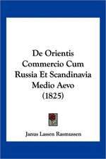 De Orientis Commercio Cum Russia Et Scandinavia Medio Aevo (1825)