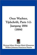 Onze Wachter, Tijdschrift, Parts 1-2