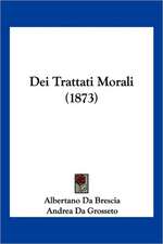 Dei Trattati Morali (1873)