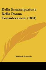 Della Emancipazione Della Donna Considerazioni (1884)