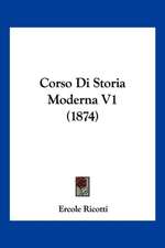 Corso Di Storia Moderna V1 (1874)