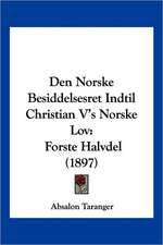 Den Norske Besiddelsesret Indtil Christian V's Norske Lov