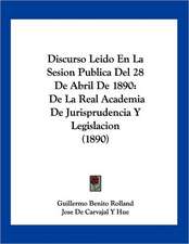 Discurso Leido En La Sesion Publica Del 28 De Abril De 1890