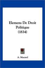 Elemens De Droit Politique (1834)