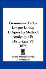 Grammaire De La Langue Latine