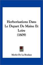 Herborisations Dans Le Depart De Maine Et Loire (1809)