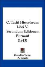 C. Taciti Historiarum Libri V