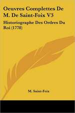 Oeuvres Complettes De M. De Saint-Foix V3