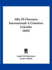 Albo Di Onoranze Internazionali A Cristoforo Colombo (1892)