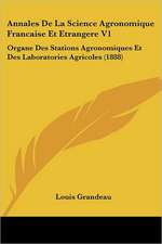 Annales De La Science Agronomique Francaise Et Etrangere V1