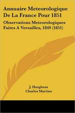 Annuaire Meteorologique De La France Pour 1851