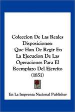 Coleccion De Las Reales Disposiciones