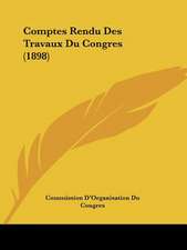 Comptes Rendu Des Travaux Du Congres (1898)