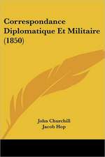 Correspondance Diplomatique Et Militaire (1850)