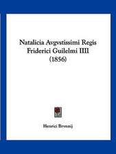 Natalicia Avgvstissimi Regis Friderici Guilelmi IIII (1856)