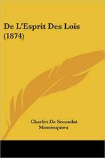 de L'Esprit Des Lois (1874)