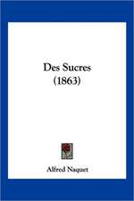 Des Sucres (1863)