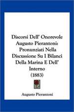 Discorsi Dell' Onorevole Augusto Pierantoni