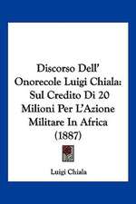 Discorso Dell' Onorecole Luigi Chiala