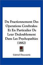 Du Fractionnement Des Operations Cerebrales