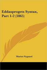 Eddasprogets Syntax, Part 1-2 (1865)