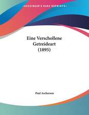 Eine Verschollene Getreideart (1895)