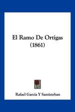 El Ramo De Ortigas (1861)