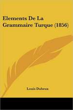 Elements De La Grammaire Turque (1856)