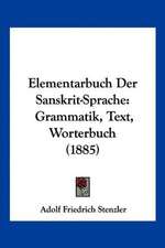 Elementarbuch Der Sanskrit-Sprache