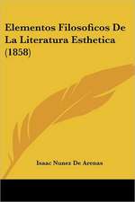 Elementos Filosoficos De La Literatura Esthetica (1858)