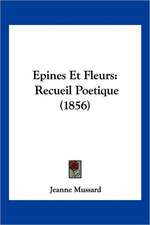 Epines Et Fleurs