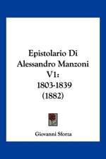 Epistolario Di Alessandro Manzoni V1