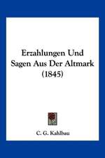 Erzahlungen Und Sagen Aus Der Altmark (1845)