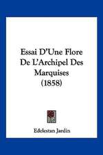 Essai D'Une Flore De L'Archipel Des Marquises (1858)