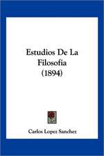 Estudios De La Filosofia (1894)