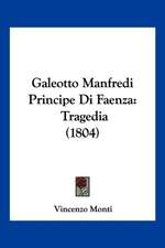 Galeotto Manfredi Principe Di Faenza