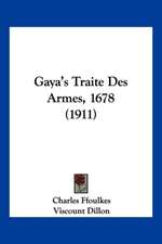 Gaya's Traite Des Armes, 1678 (1911)