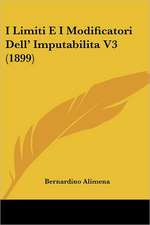 I Limiti E I Modificatori Dell' Imputabilita V3 (1899)