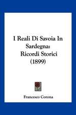 I Reali Di Savoia In Sardegna