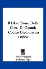 Il Libro Rosso Della Citta Di Ostuni