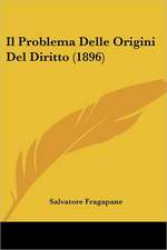 Il Problema Delle Origini Del Diritto (1896)