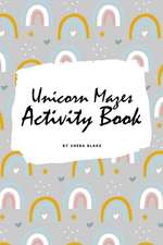 Unicorn Mazes Activity Book for Children (6x9 Puzzle Book / Activity Book)