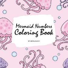 Mermaid Numbers Coloring Book for Girls (8.5x8.5 Coloring Book / Activity Book)