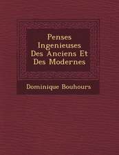 Pens�es Ingenieuses Des Anciens Et Des Modernes